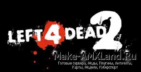 Left 4 Dead 2 [Maps Pack Land] (2011)